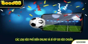 Các Loại Kèo Phổ Biến Online Và Bí Kíp Soi Kèo Chuẩn